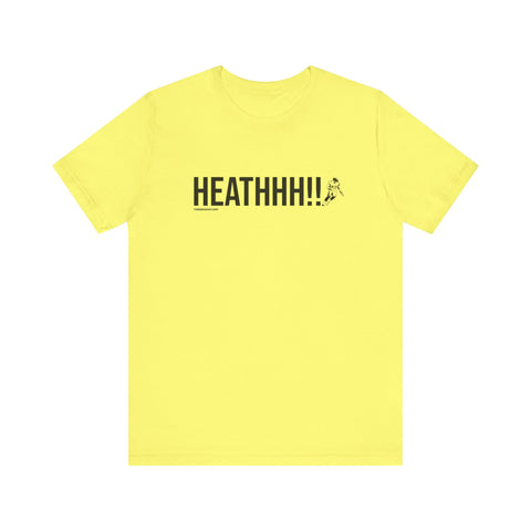 Heathhh! - Heath Miller - Short Sleeve Tee