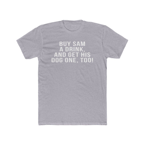 Buy Sam A Drink - T-Shirt T-Shirt Printify Heather Grey S