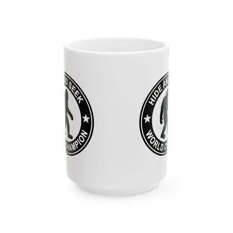 Bigfoot Hide and Seek Champion (Pittsburgh Sarcasm Series) -  Coffee Mugs (11oz, 15oz)