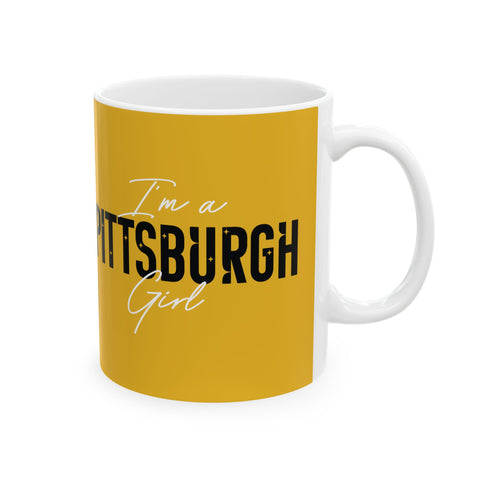 I'm a Pittsburgh Girl - Coffee Ceramic Mug Mug Printify 11oz