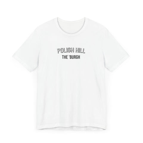 Polish Hill - The Burgh Neighborhood Series - Unisex Jersey Short Sleeve Tee T-Shirt Printify   