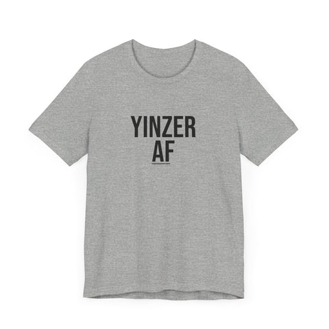 Yinzer AF - Short Sleeve Tee