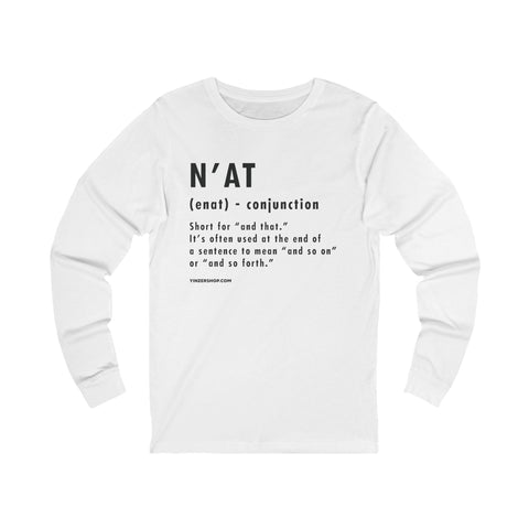 Pittsburghese Definition Series - N'at - Long Sleeve Tee Long-sleeve Printify S White 