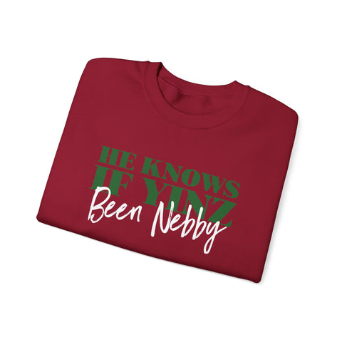 He Knows If Yinz Been Nebby - -Unisex Heavy Blend™ Crewneck Sweatshirt