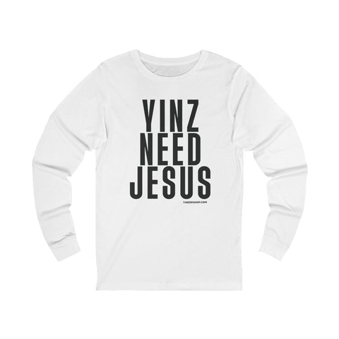 Yinz Need Jesus - Long Sleeve Tee