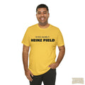 I'M Still Calling It Heinz Field - Unisex Jersey Short Sleeve Tee T-Shirt Printify   