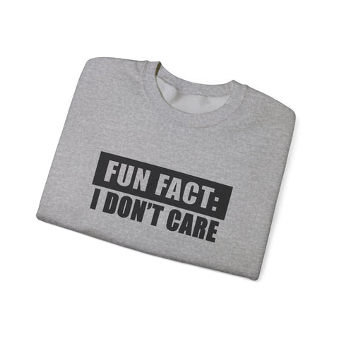 Fun Fact: I Don't Care (Pittsburgh Sarcasm Series) - Heavy Blend™ Crewneck Sweatshirt
