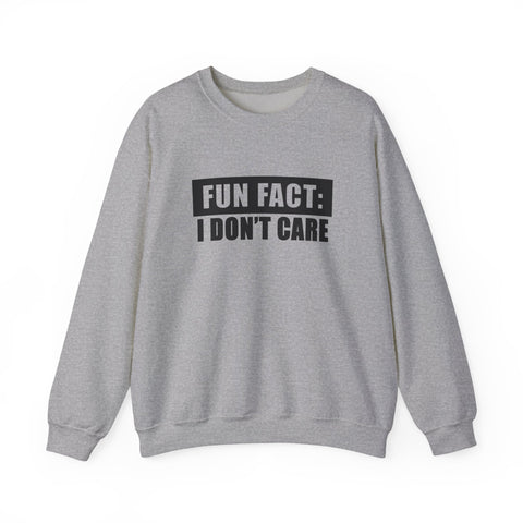 Fun Fact: I Don't Care (Pittsburgh Sarcasm Series) - Heavy Blend™ Crewneck Sweatshirt