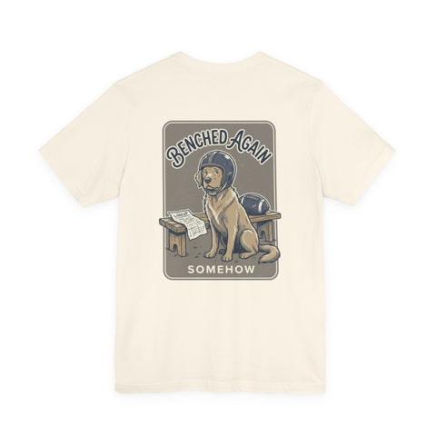 Benchwarmer Dog Football T‑Shirt — "Benched Again Somehow" Graphic Tee