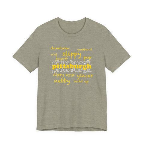 Pittsburgh YInzer Slang Pittsburghese Short Sleeve T-Shirt