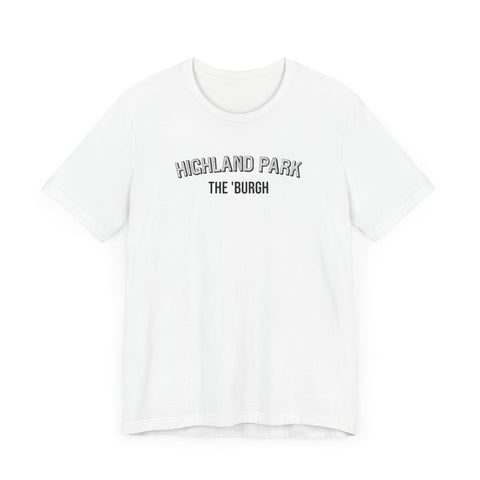 Highland Park  - The Burgh Neighborhood Series - Unisex Jersey Short Sleeve Tee T-Shirt Printify   