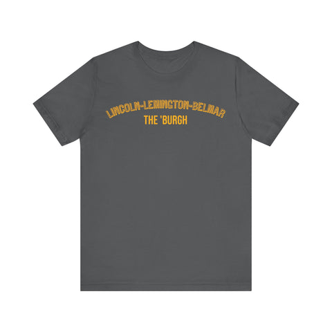 Lincoln-Lemington-Belmar - The Burgh Neighborhood Series - Unisex Jersey Short Sleeve Tee T-Shirt Printify Asphalt S 