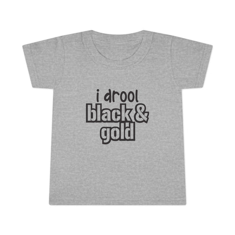 I Drool Black and Gold - Toddler T-shirt