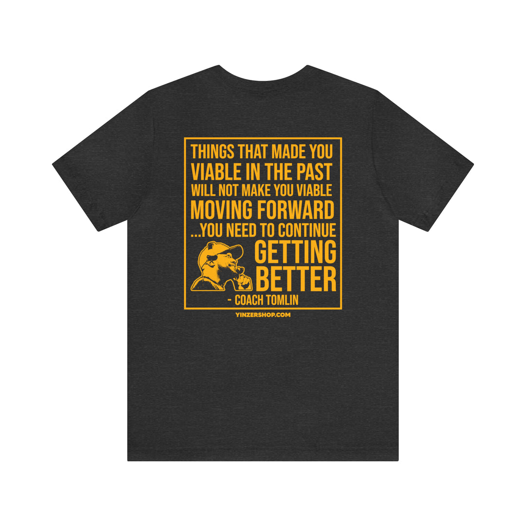 Continue Getting Better - Tomlin Quote - Design on Back - Short Sleeve Tee T-Shirt Printify   