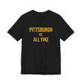 Pittsburgh VS All Yinz t-shirt - unisex short sleeve tee for local pride T-Shirt Printify