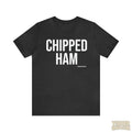 Pittsburgh Chipped Ham T-Shirt - Short Sleeve Tee T-Shirt Printify Dark Grey Heather S 