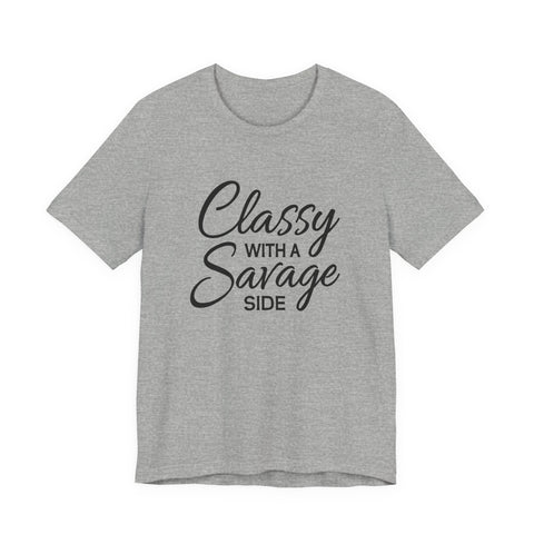 Classy with a Savage Side (Pittsburgh Sarcasm Series) - Unisex Jersey Short Sleeve Tee