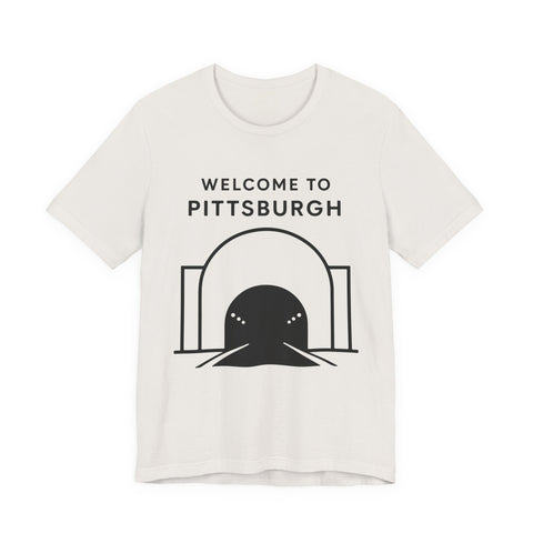 Welcome to Pittsburgh Tunnel - Unisex Jersey Short Sleeve Tee