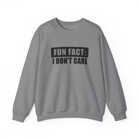 Fun Fact: I Don't Care (Pittsburgh Sarcasm Series) - Heavy Blend™ Crewneck Sweatshirt