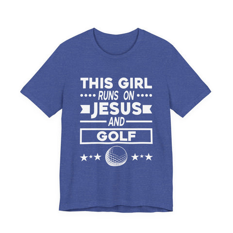 This Girl Runs on Jesus and Golf - Unisex Jersey Short Sleeve Tee
