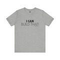 Yinzer Dad - I Can Build That! - T-shirt T-Shirt Printify Athletic Heather S 