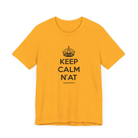 Keep Calm N'at - Short Sleeve Tee T-Shirt Printify Gold S