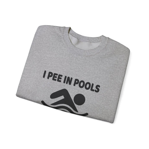 I Pee in Pools (Pittsburgh Sarcasm Series) - Heavy Blend™ Crewneck Sweatshirt