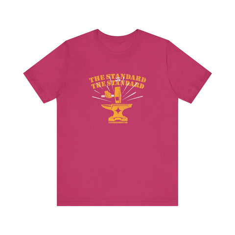 The Standard is The Standard - Hammer Anvil - T-shirt