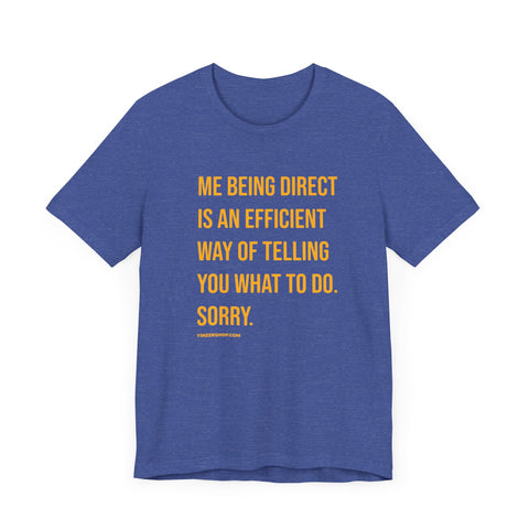 Me Being Direct - Pittsburgh Culture T-shirt - Short Sleeve Tee T-Shirt Printify Heather True Royal XS