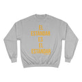 El Estándar  Es  ElEstándar - The Standard is the Standard - Español Series - Bold - Champion Crewneck Sweatshirt Sweatshirt Printify Light Steel S 