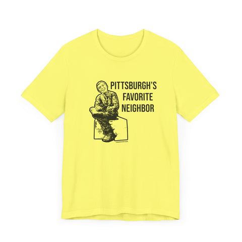 Pittsburgh's Favorite Neighbor - Short Sleeve Tee