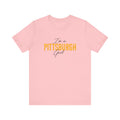 I'm a Pittsburgh Girl - Star Design - Unisex Jersey Short Sleeve Tee T-Shirt Printify Pink XS