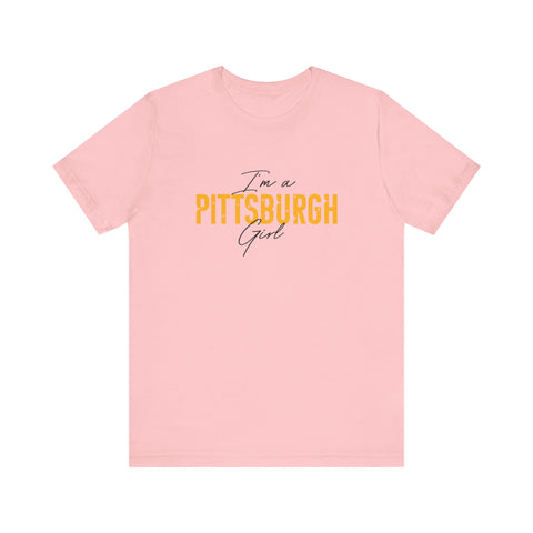 I'm a Pittsburgh Girl - Star Design - Unisex Jersey Short Sleeve Tee T-Shirt Printify Pink XS