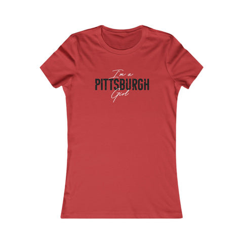 I'm a Pittsburgh Girl Women's Slim Feminine Fit Tee T-Shirt Printify Red S