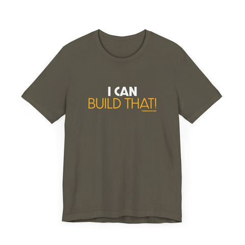 Yinzer Pittsburgh Dad - I Can Build That! - T-shirt