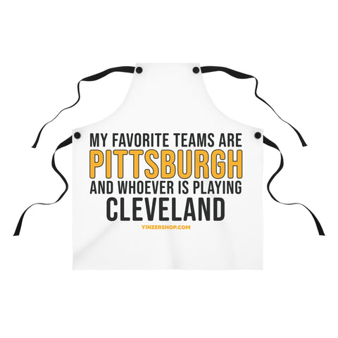 My Favorite Team is Pittsburgh & Whoever is Playing Cleveland Apron Accessories Printify One Size