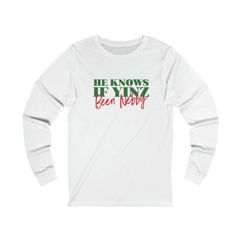 He Knows If Yinz Been Nebby - Long Sleeve - Pittsburgh Christmas Shirt Long-sleeve Printify XS White 