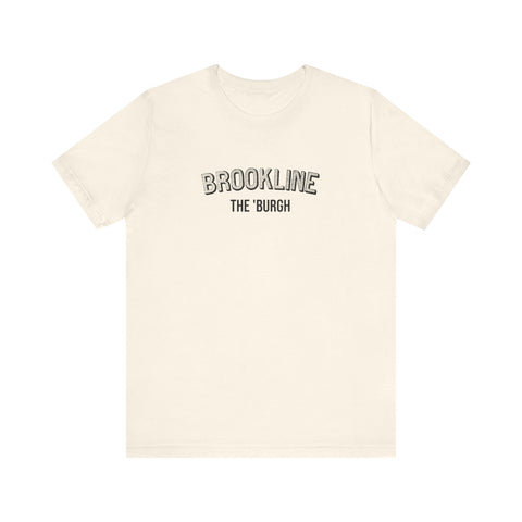 Brookline  - The Burgh Neighborhood Series - Unisex Jersey Short Sleeve Tee