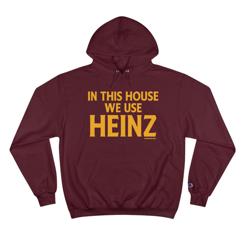 In This House We Use Heinz - Champion Hoodies Hoodie Printify Maroon S 