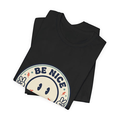 Be Nice You Jagoff Smile Badge Tee | Sarcastic Slogan Shirt