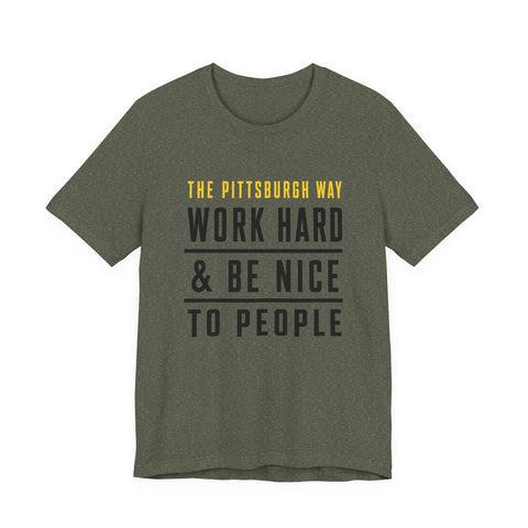 The Pittsburgh Way - Unisex Jersey Short Sleeve Tee