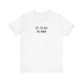 St. Clair - The Burgh Neighborhood Series - Unisex Jersey Short Sleeve Tee T-Shirt Printify White S 