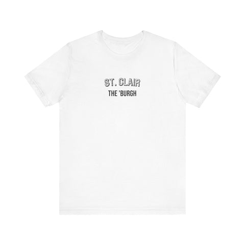 St. Clair - The Burgh Neighborhood Series - Unisex Jersey Short Sleeve Tee T-Shirt Printify White S 