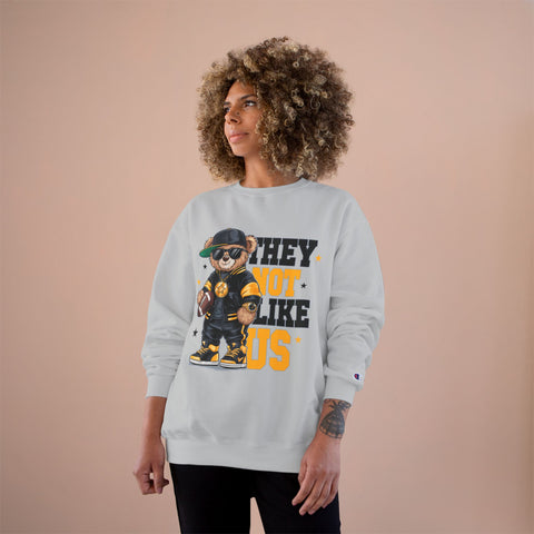 Pittsburgh They Not Like Us - Champion Sweatshirt