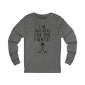 I'm Just Here for the Fights Hockey Shirt - Long Sleeve Tee Long-sleeve Printify