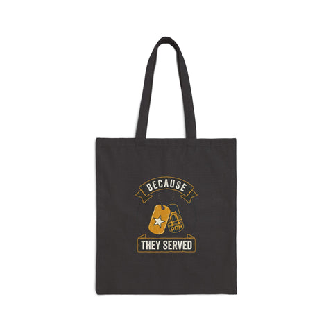 Because They Served Tote | Veterans Day, Military Tribute