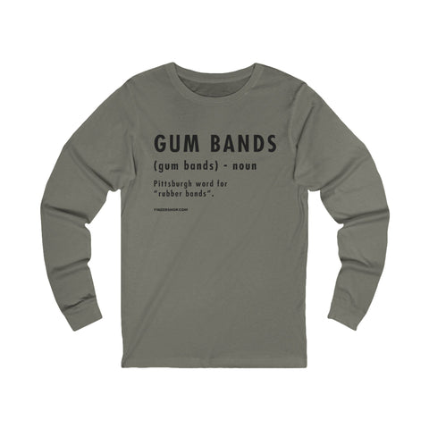 Pittsburghese Definition Series - Gum Bands - Long Sleeve Tee Long-sleeve Printify S Grey TriBlend 