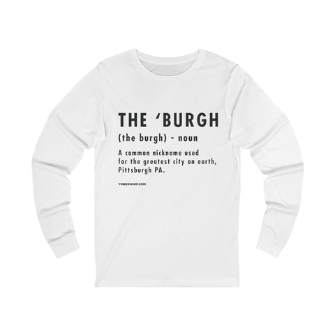 Pittsburghese Definition Series - The 'Burgh - Long Sleeve Tee Long-sleeve Printify S White