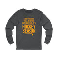 I Don't Always Yell at My TV, but When I Do, it's Hockey Season - Long Sleeve Tee Long-sleeve Printify S Asphalt