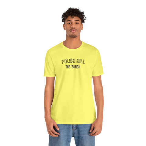 Polish Hill - The Burgh Neighborhood Series - Unisex Jersey Short Sleeve Tee T-Shirt Printify   